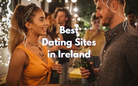 hookup ireland|BEST Dating Sites in Ireland to Find True Love (2024 ...